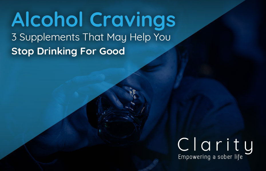 Alcohol Cravings: 3 Supplements That May Help You Stop Drinking For Good