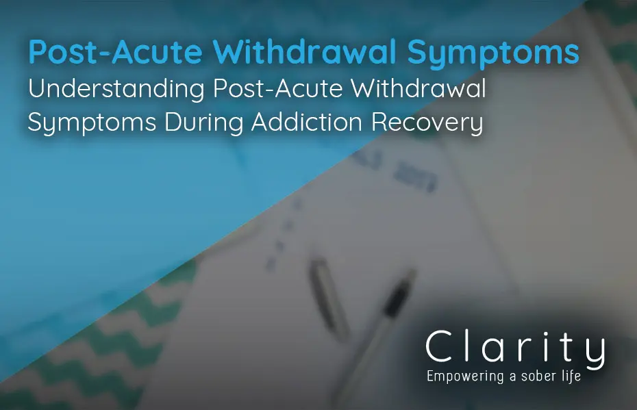 Understanding Post-Acute Withdrawal Symptoms (PAWS) During Addiction Recovery