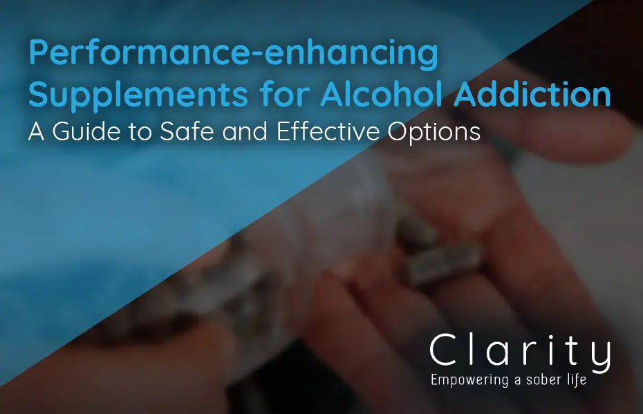 Performance-enhancing supplements for alcohol addiction recovery: a guide to safe and effective options